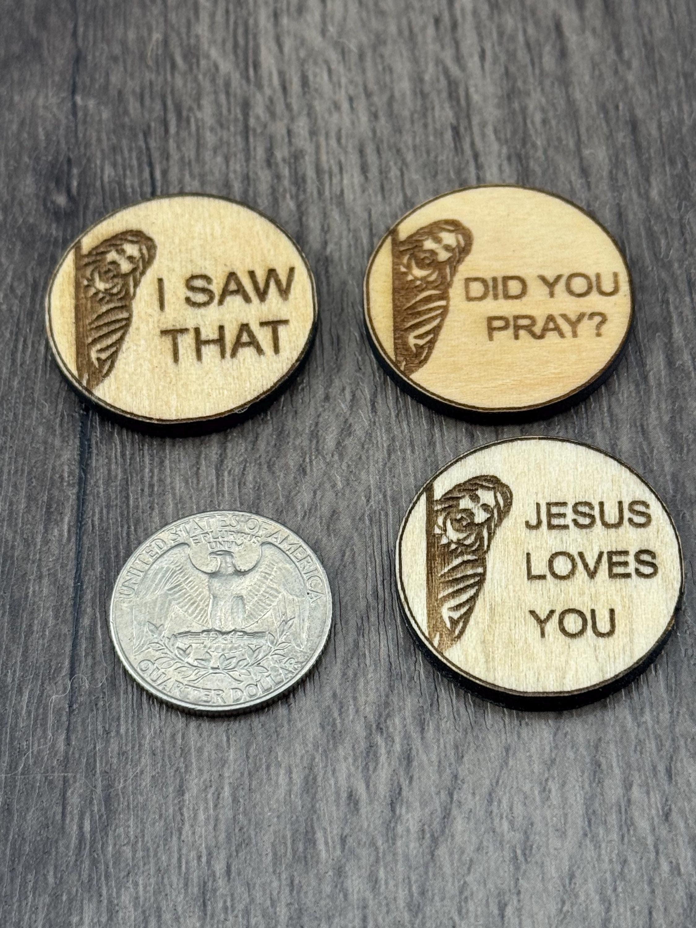 Laser Engraved Wood Christian Magnets | Jesus Loves You, Did You Pray?, I Saw That