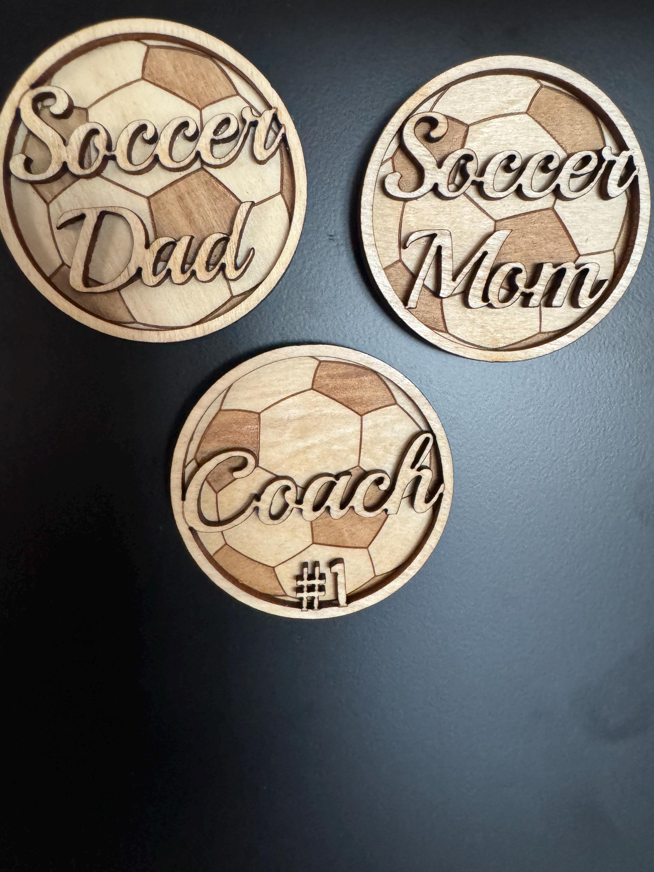 Personalized Wooden Soccer Magnet | Soccer Dad, Soccer Mom, #1 Coach